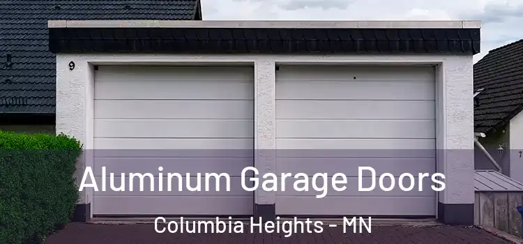  Aluminum Garage Doors Columbia Heights - MN