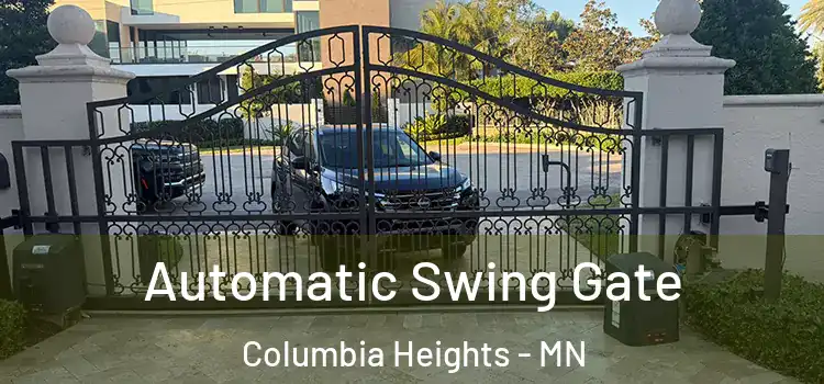 Automatic Swing Gate Columbia Heights - MN