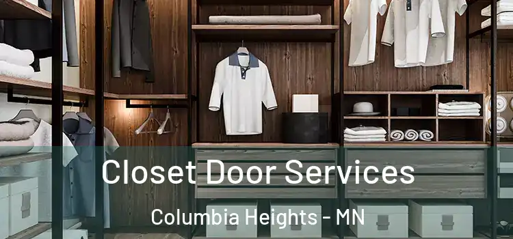  Closet Door Services Columbia Heights - MN