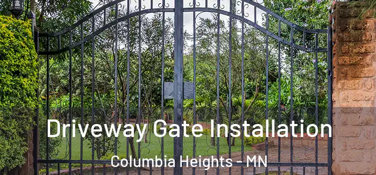 Driveway Gate Installation Columbia Heights - MN