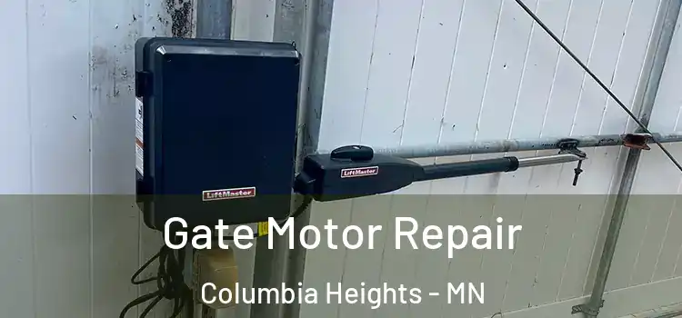 Gate Motor Repair Columbia Heights - MN