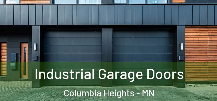  Industrial Garage Doors Columbia Heights - MN