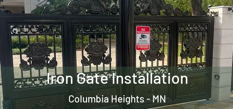 Iron Gate Installation Columbia Heights - MN