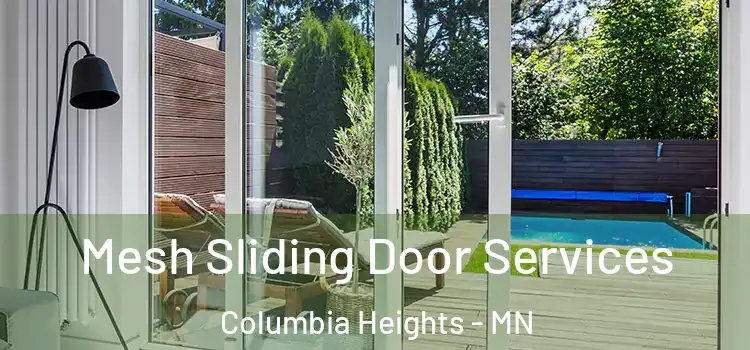  Mesh Sliding Door Services Columbia Heights - MN