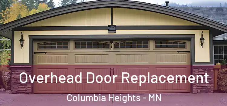  Overhead Door Replacement Columbia Heights - MN