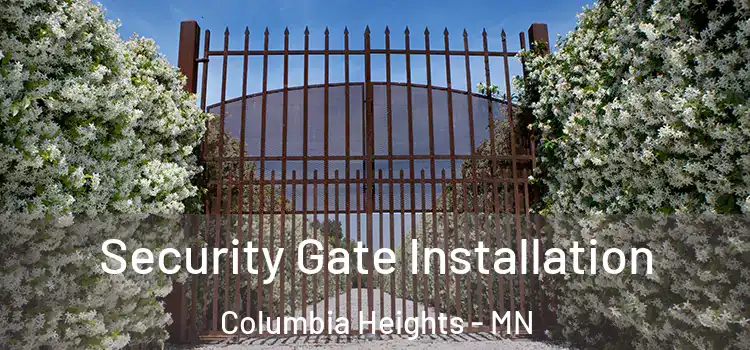 Security Gate Installation Columbia Heights - MN