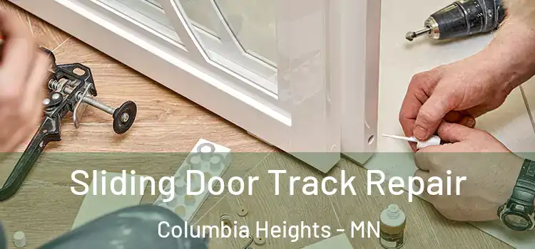  Sliding Door Track Repair Columbia Heights - MN