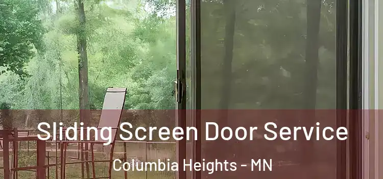 Sliding Screen Door Service Columbia Heights - MN
